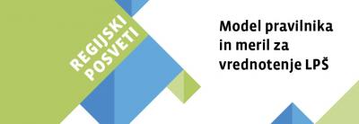 Model pravilnika in meril za vrednotenje LPŠ